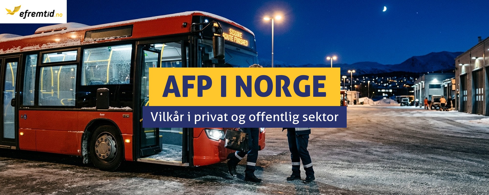 Hva er AFP, og hvem kan få tidligpensjon i Norge?