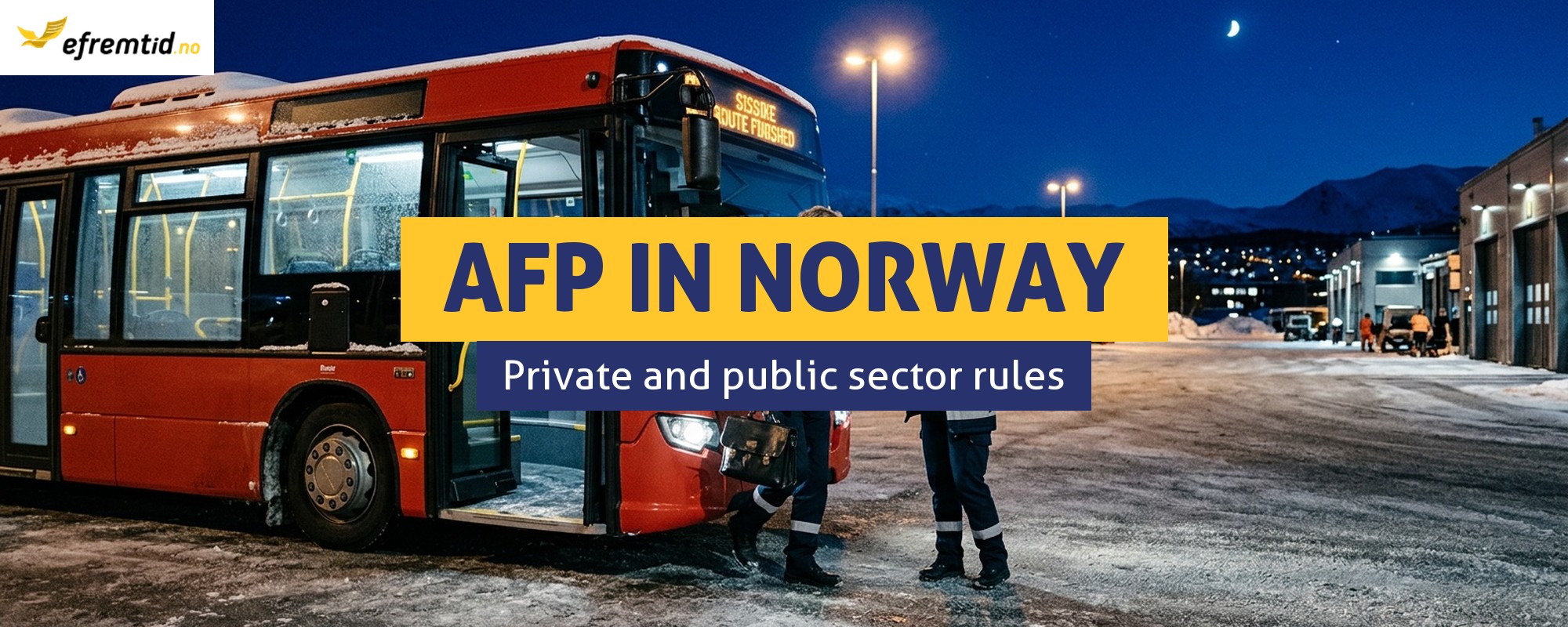 What Is AFP and Who Can Receive Early Retirement in Norway?