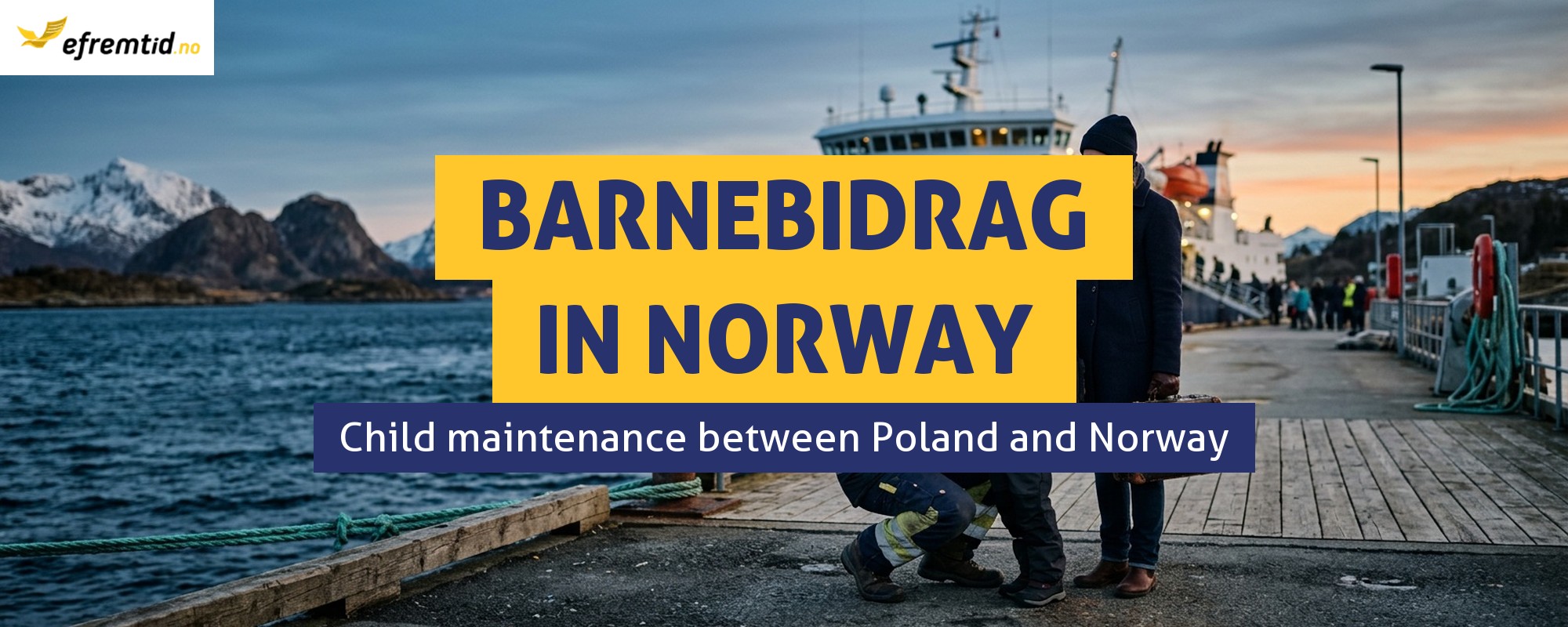 Barnebidrag in Norway - child maintenance when parents live in different countries