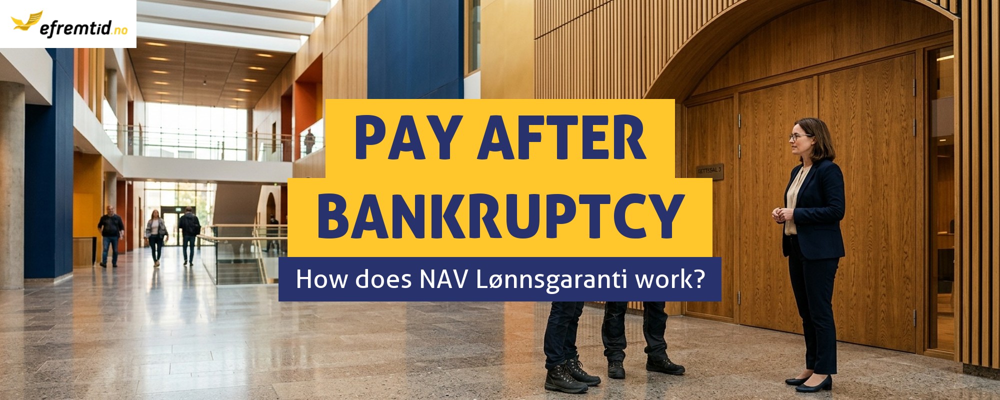 Employer Bankruptcy in Norway - How to Recover Your Pay Through NAV Lønnsgaranti?