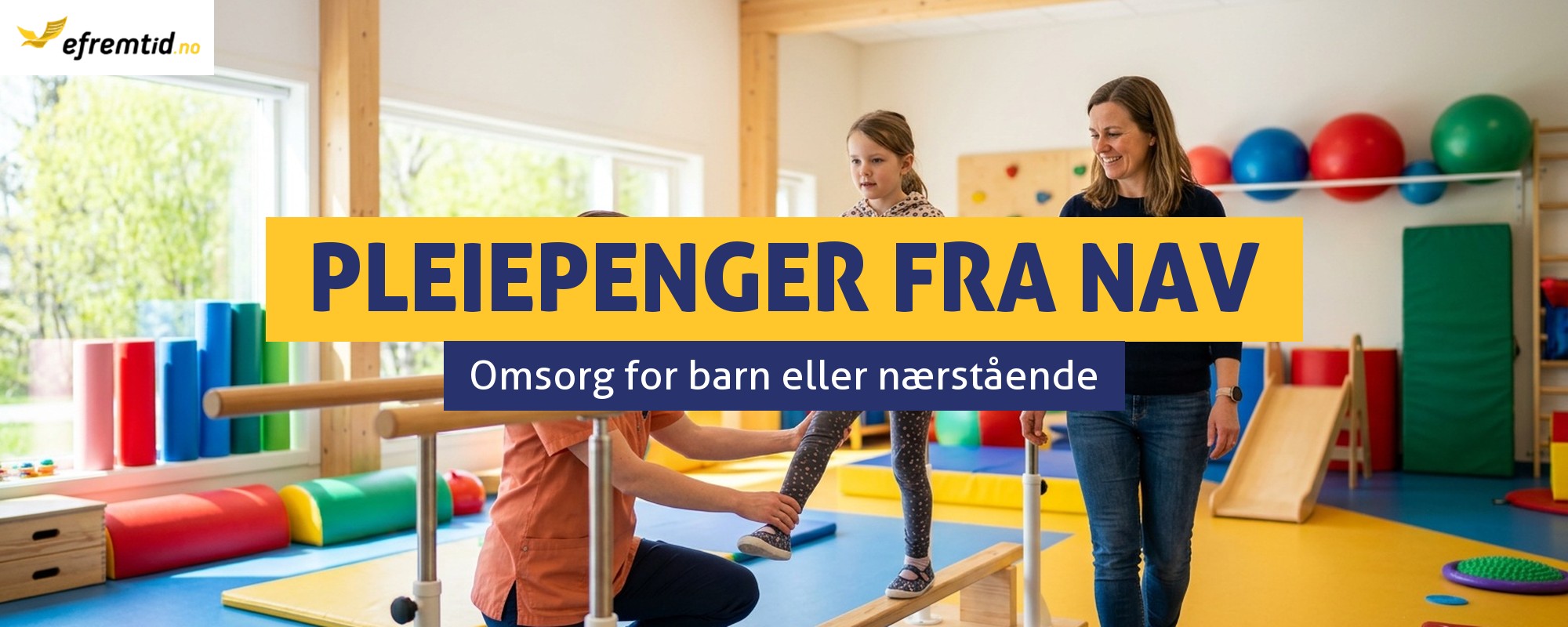 Pleiepenger - når betaler NAV for omsorg for barn eller nærstående?