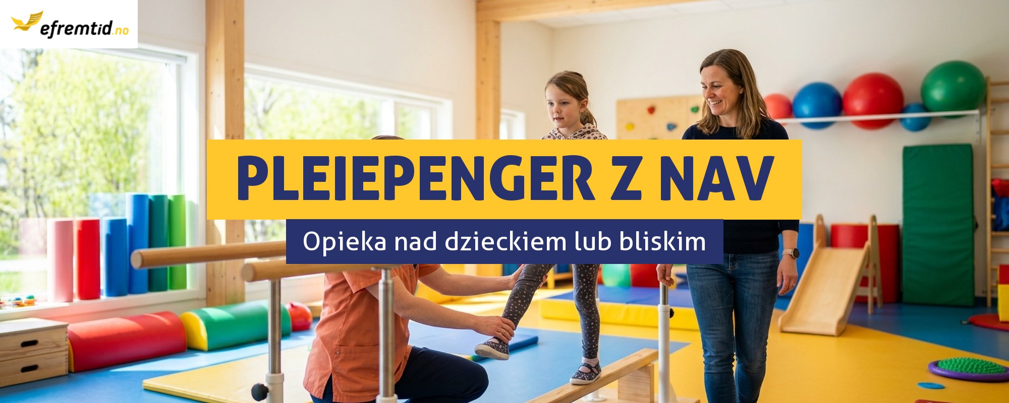 Pleiepenger - kiedy NAV zapłaci za opiekę nad dzieckiem lub bliskim?