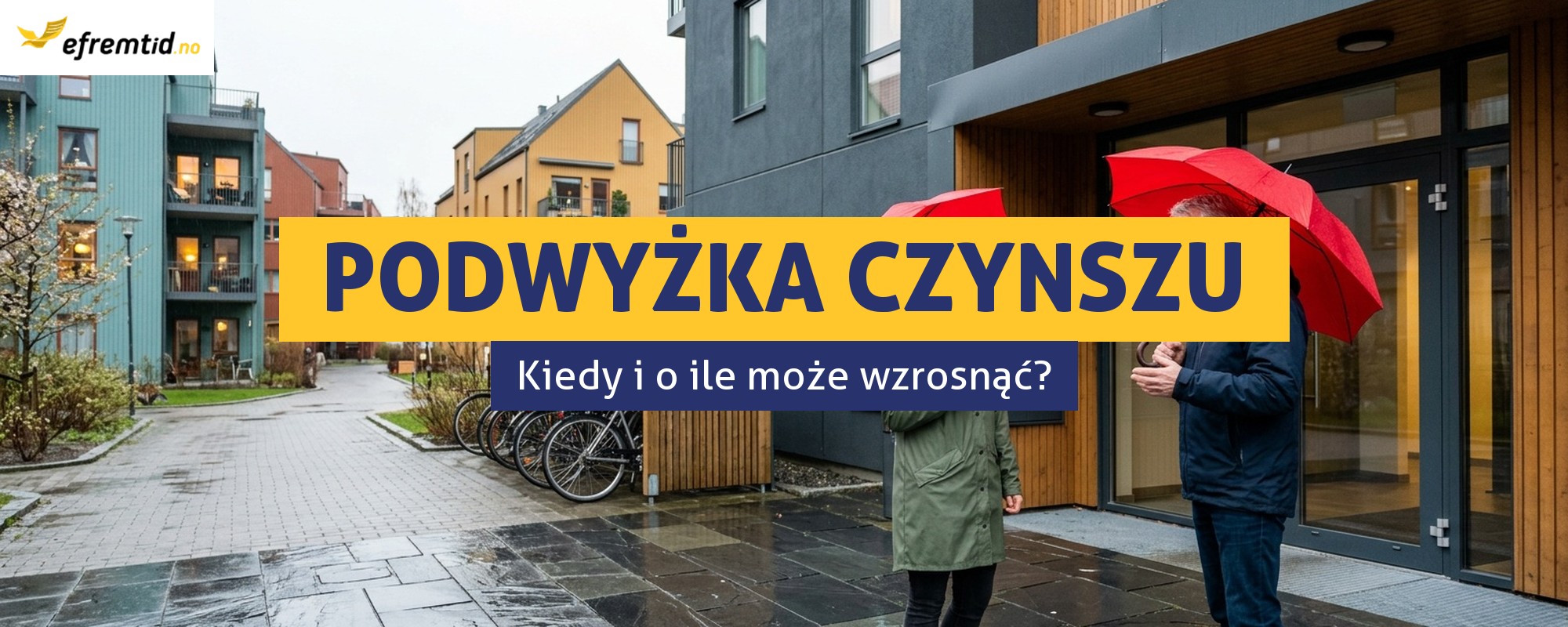 Podwyżka czynszu w Norwegii - kiedy właściciel może ją wprowadzić i o ile?