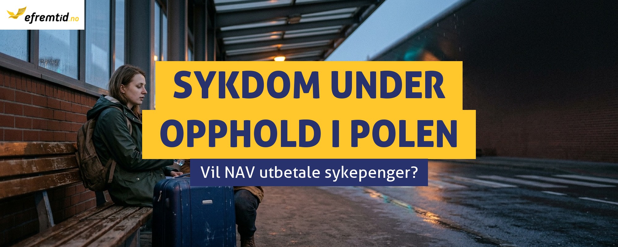 Sykmelding i Polen - vil NAV utbetale sykepenger?