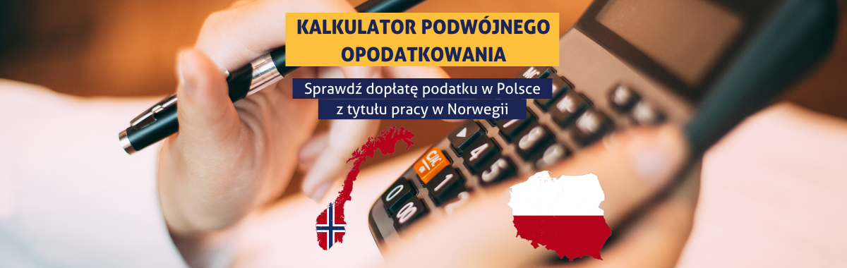 Kalkulator podwójnego opodatkowania Polska - Norwegia