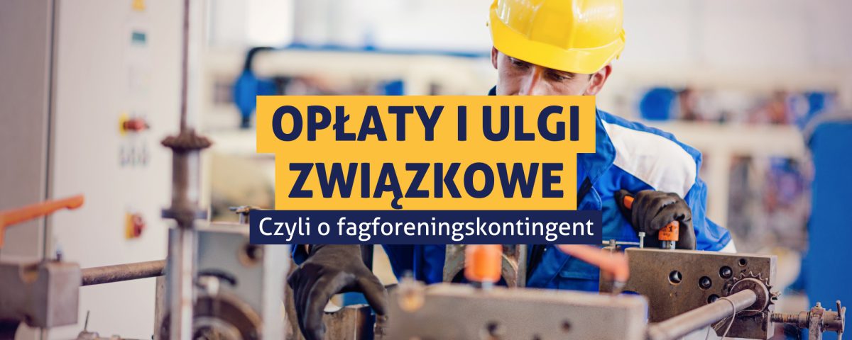 Czym jest fagforeningskontingent i fagforeningsfradrag?